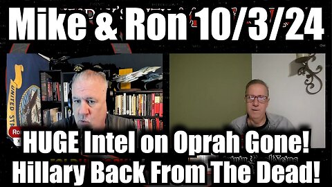 Mike King & Ron Partain: Huge Intel on Oprah Gone - Hillary Back From The Dead 10/3/24