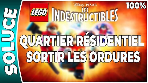 LEGO : Les Indestructibles - DEFI - SORTIR LES ORDURES - QUARTIER RÉSIDENTIEL [FR PS3]