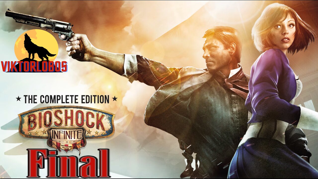 BIOSHOCK Infinite (FINAL) Libertad y AMOR Verdadero