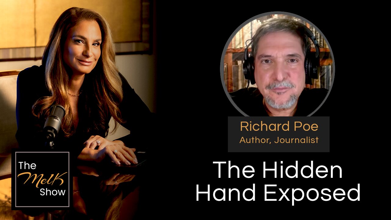 Mel K & Richard Poe | The Hidden Hand Exposed | 12-2-24