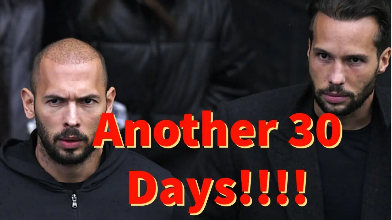Breaking: Andrew and Tristan Tate Held for Another 30 days!!!