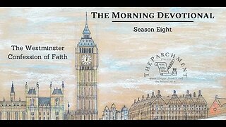 Morning Devotional: Westminster Confession of Faith 4.1