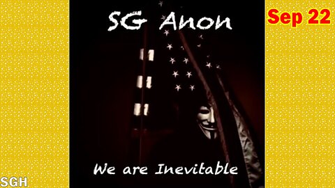 SG Anon Situation Update Sep 22: "SG Anon Sits Down W/ A Powerful Roundtable"