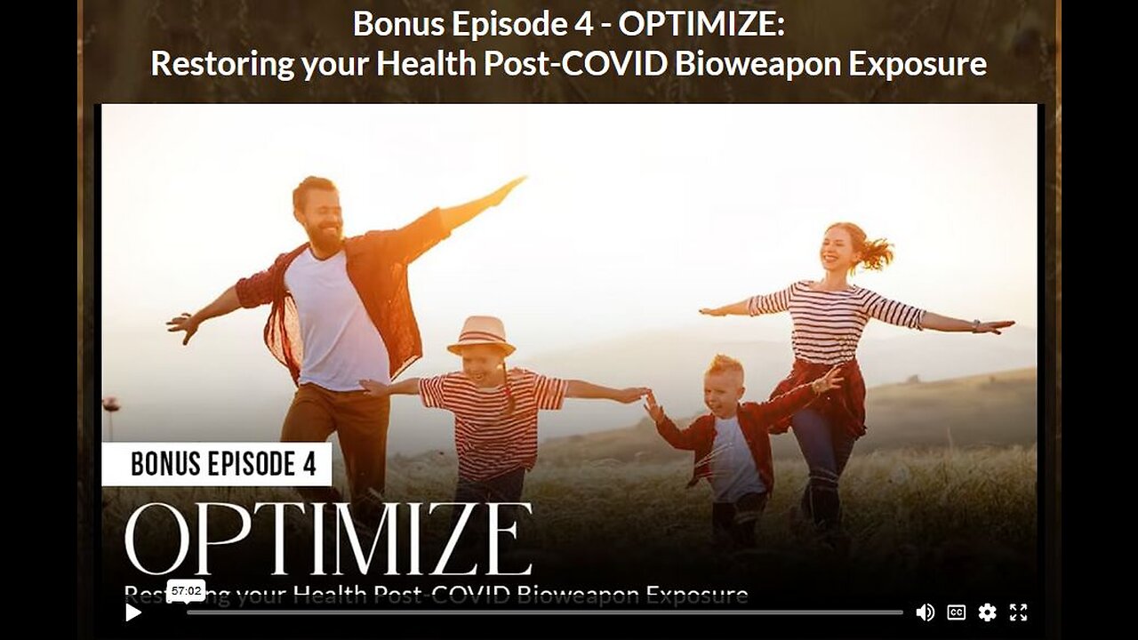 AH - ABSOLUTE HEALING: BONUS EPISODE 4 OPTIMIZE: Restoring your Health Post-COVID Bioweapon Exposure