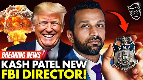 🚨BOOM: Trump Appoints Kash Patel FBI Director, Internet Rejoices! Deep State On Suicide Watch, PANIC