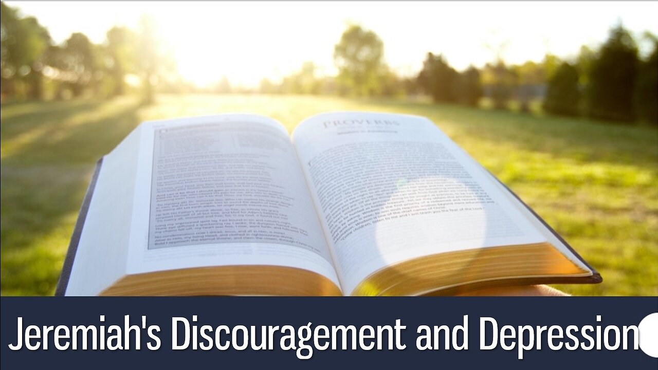 Jeremiah's Discouragement and Depression - Jeremiah 15:15-21