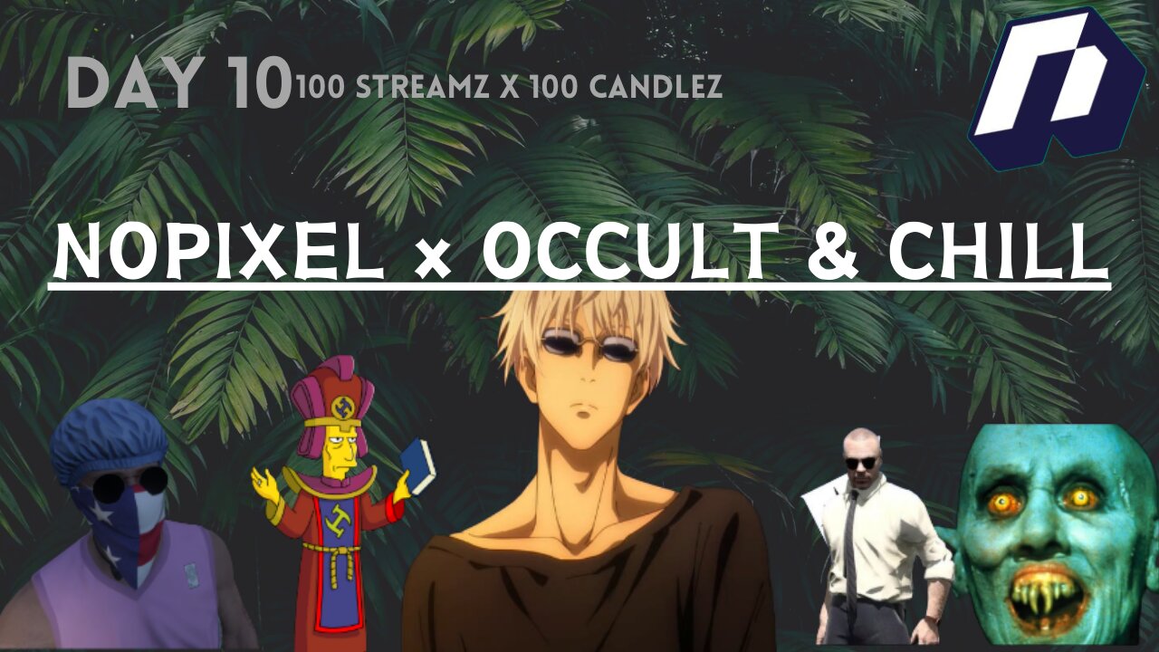 100 Candlez x 100 Streamz | Day 10 | Occult & Chill