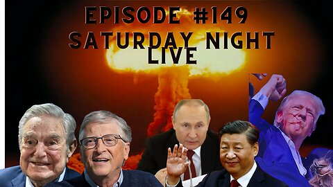 Ep: #149 Saturday Night Live Global Peace needed President Trump to Annouunce peace or WWIII