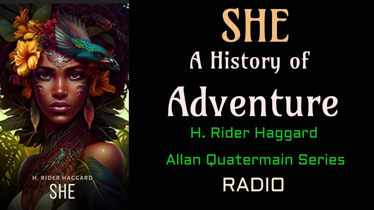 She - A History of Adventure by H. Rider Haggard