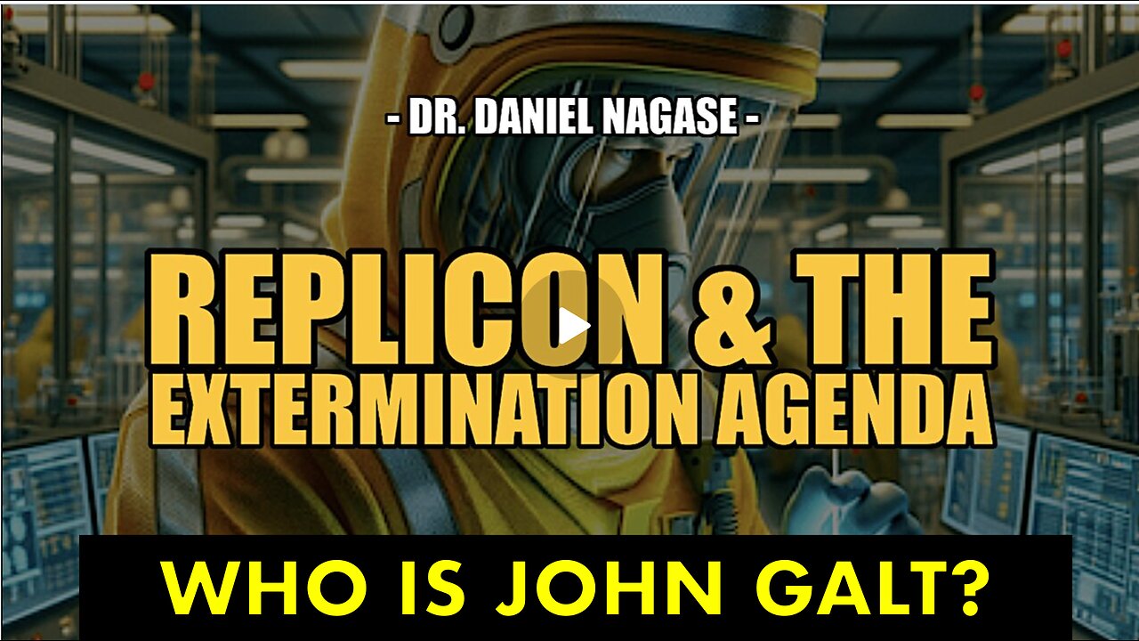 SGT REPORT W/ GENETIC TERRORISM: REPLICON EXTERMINATION AGENDA -Dr. Daniel Nagase. SGANON, CLIF HIGH