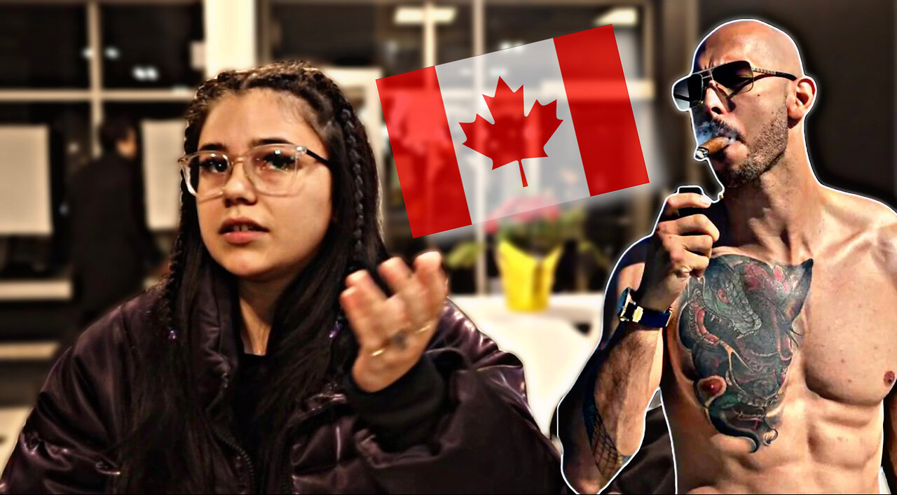 CANADIAN GIRLS HATE ANDREW TATE for what reason...