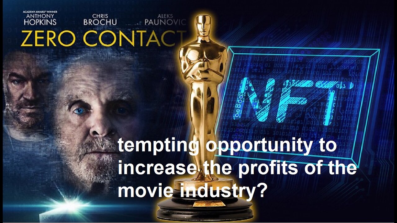 How did the NFT become a tempting opportunity to increase the profits of the movie industry?