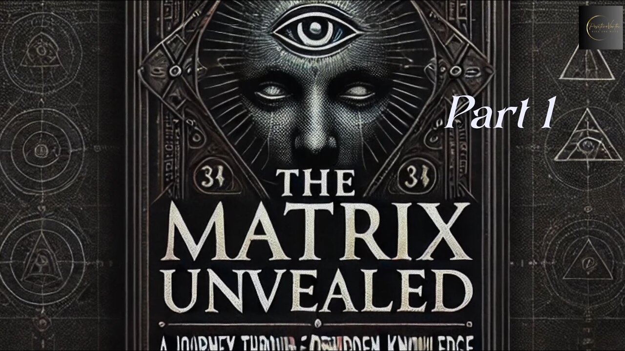 The Matrix Unveiled: A Journey Through Forbidden Knowledge: Part 1