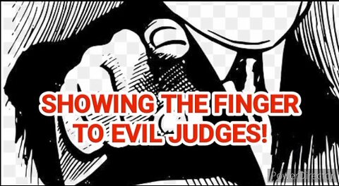 Showing The Finger To Evil Judges