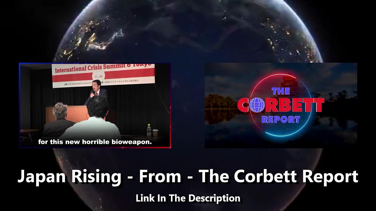 Japan Rising - From - The Corbett Report