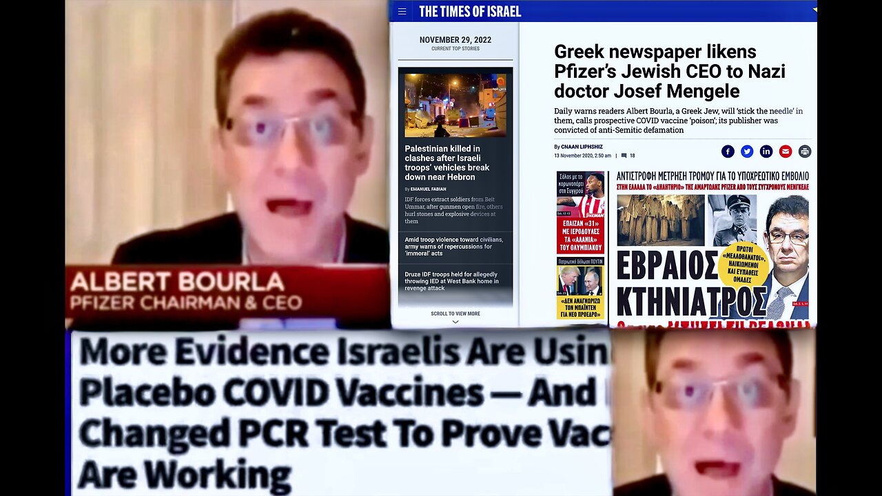 Greek Newspaper Likens Pfizer CEO Albert Bourla To Josef Mengele Israel Used Placebo Covid Vaccines