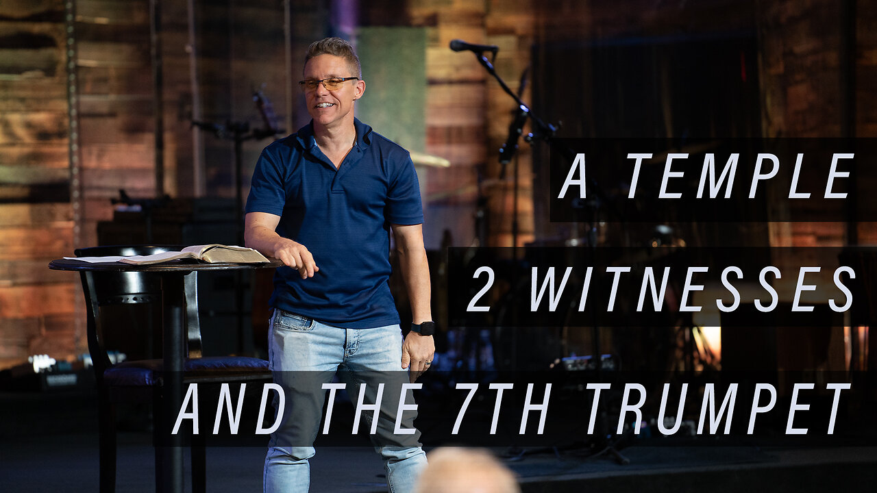 A Temple, 2 Witnesses, and the 7th Trumpet (REV 11)