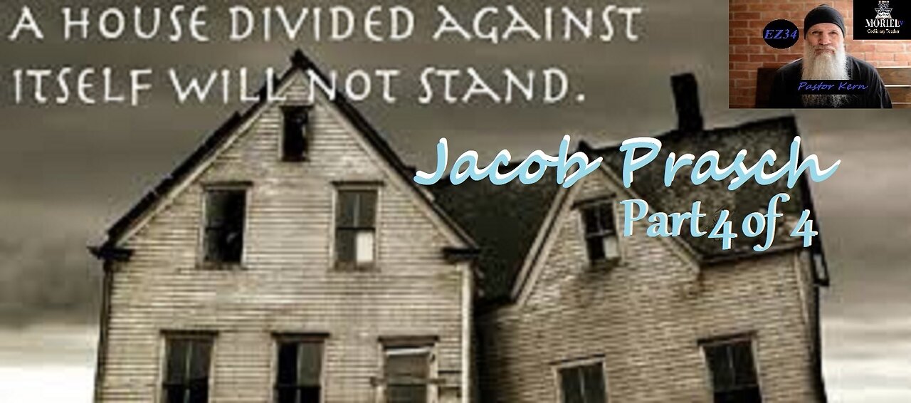 Jacob Prasch- A House Divided__part 4