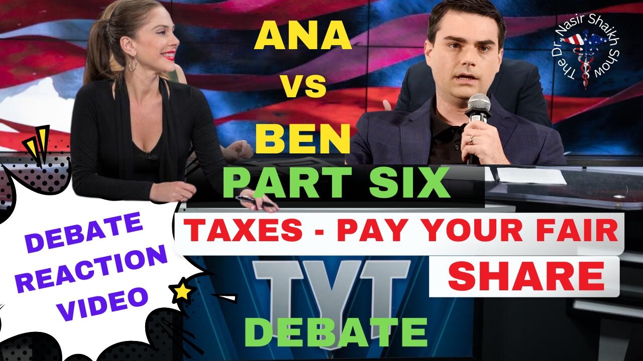 My REACTION VIDEO to Debate Ana Kasparian The Young Turks vs Ben Shapiro The Daily wire - PART Six