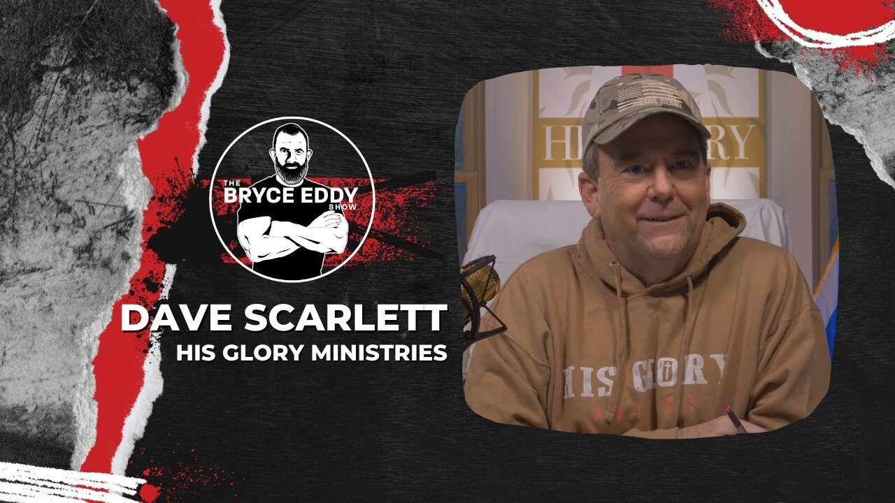 Pastor Dave Scarlett | His Glory Ministries | Episode 206