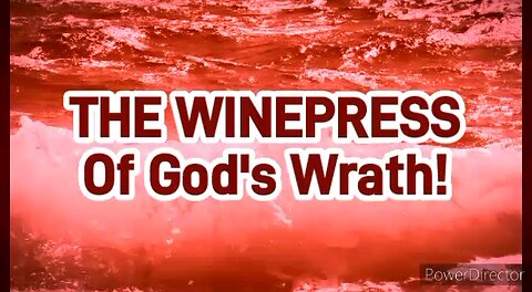 The Winepress of God's Wrath.
