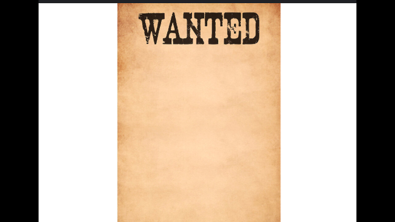 WANTED POSTERS! OH No!!