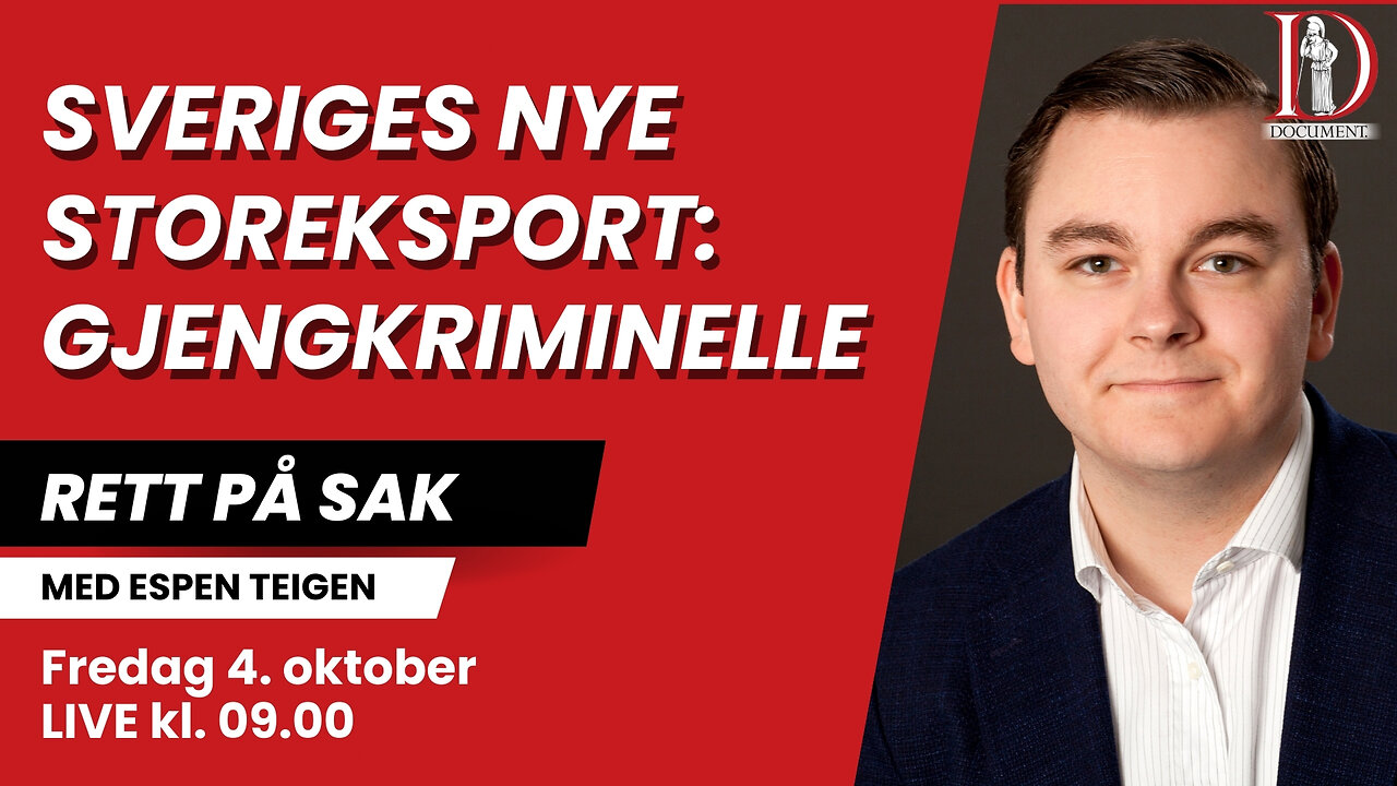 Sveriges nye storeksport: Innvandrerkriminelle | Rett på sak 4. oktober 2024