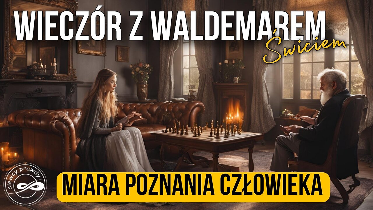 Miara poznania człowieka - Waldemar Świć start 18.00