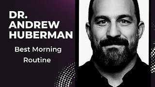 Dr Andrew Huberman | Best Morning Routine