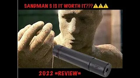 Dead Air Sandman S 30 Caliber Suppressor Full | Review