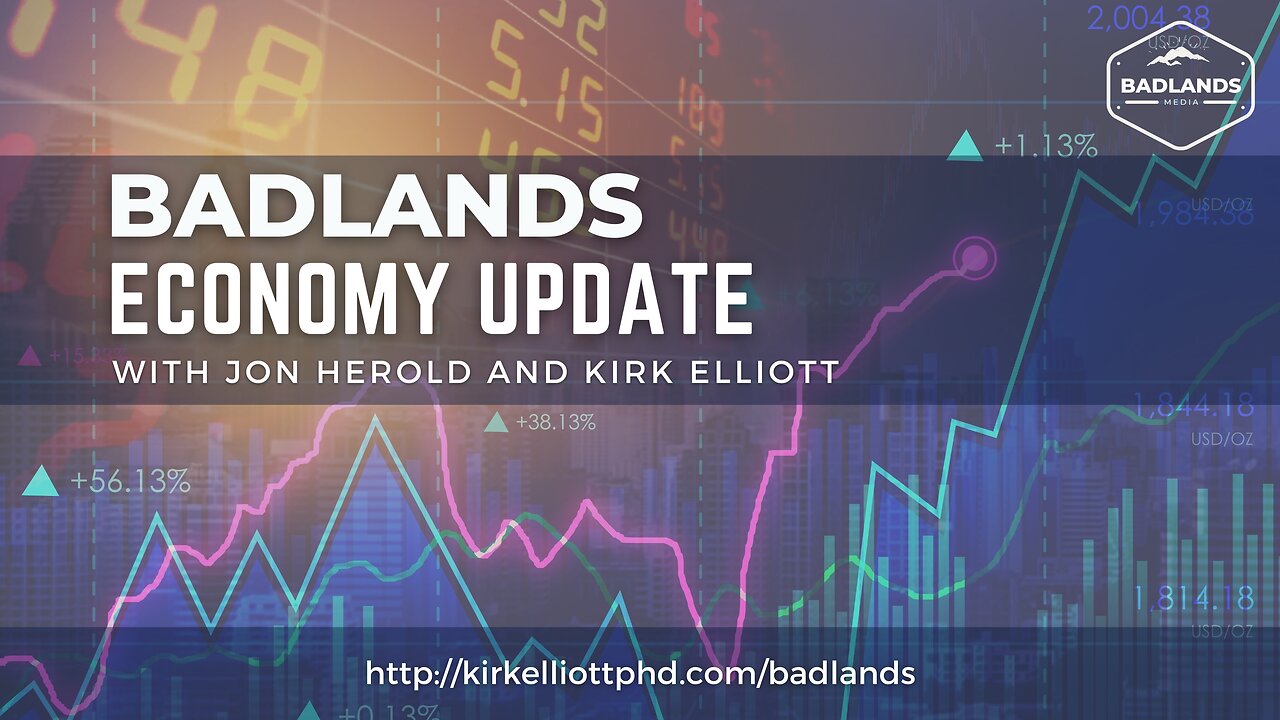 Badlands Economy Update Ep 3 - With Jon Herold & Kirk Elliot - 2/6/23