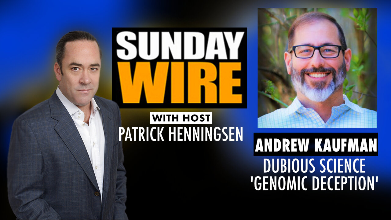 INTERVIEW: Dr. Andrew Kaufman - Dubious Science & 'The Genomic Deception'