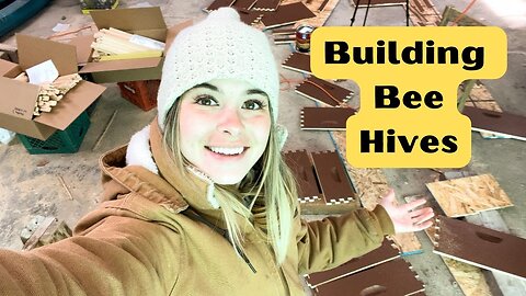 Building Bee Hives on the Homestead!