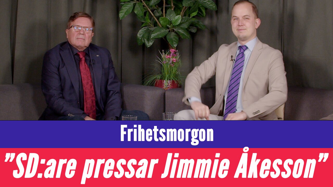 Frihetsmorgon - "Här är SD:arna som utmanar Jimmie Åkesson?"