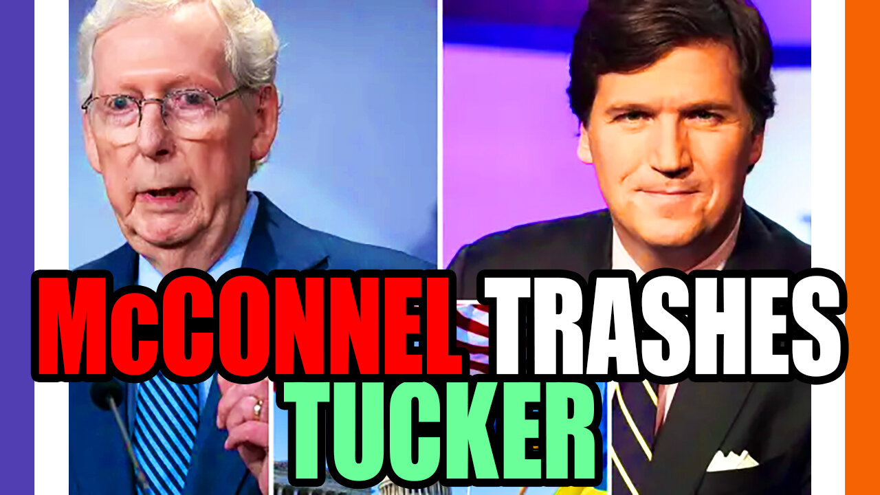 McConnell Blames Tucker For Anti-Ukraine Sentiments