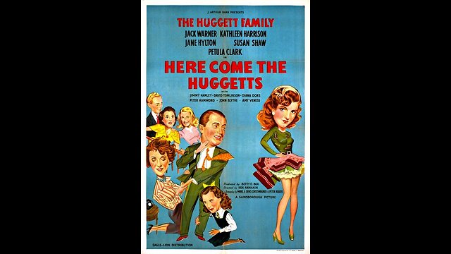 Here Come the Huggetts (1948) | Directed by Ken Annakin