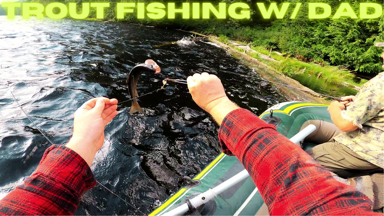 Trout Fishing w/ Dad in PNW Low Elevation Mountain Lake