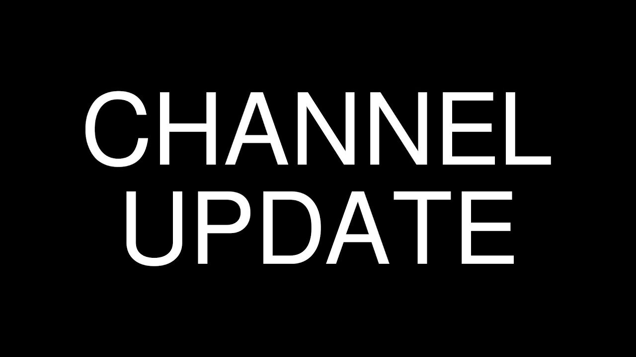 Channel Update for October 2024