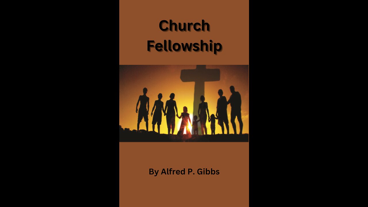 Church Fellowship, by Alfred P Gibbs