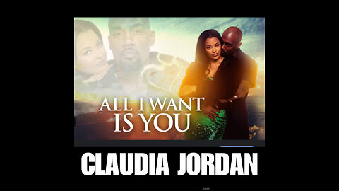 CJM #2 ALL I WANT IS YOU staring Claudia Jordan