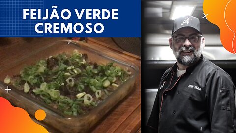 Feijão Verde Cremoso