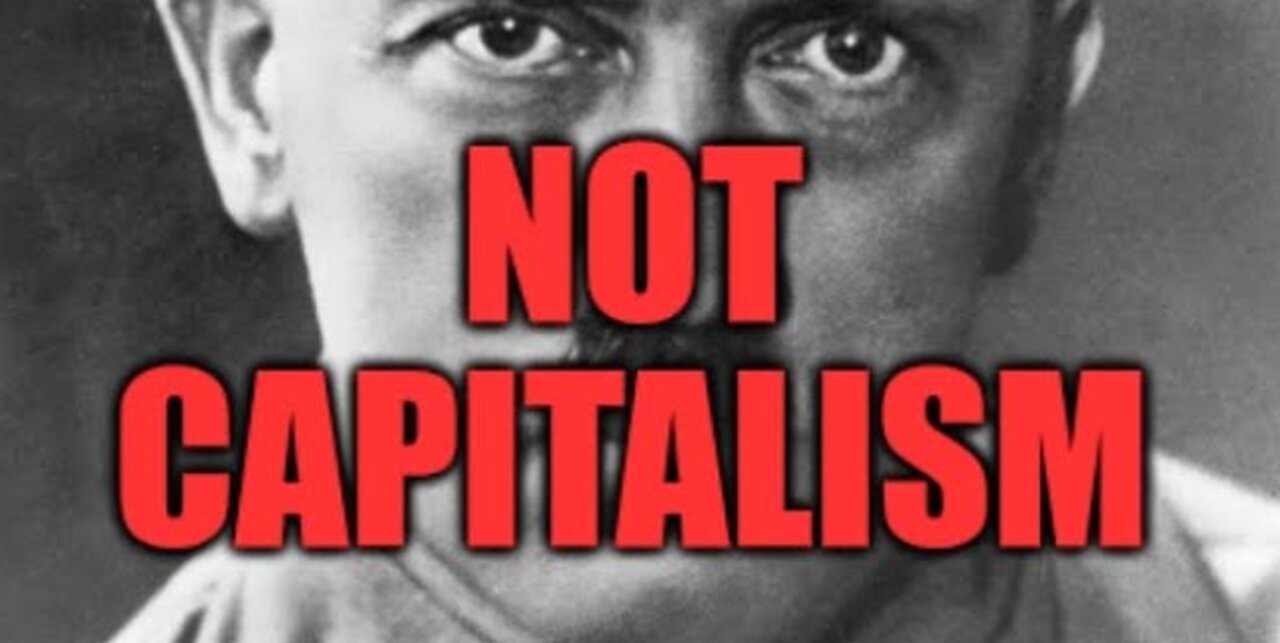 The Nazis Were Anti-Capitalist (Proof)