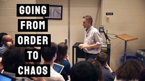 How does the Transition from Order to Chaos Occur? | Jordan Peterson