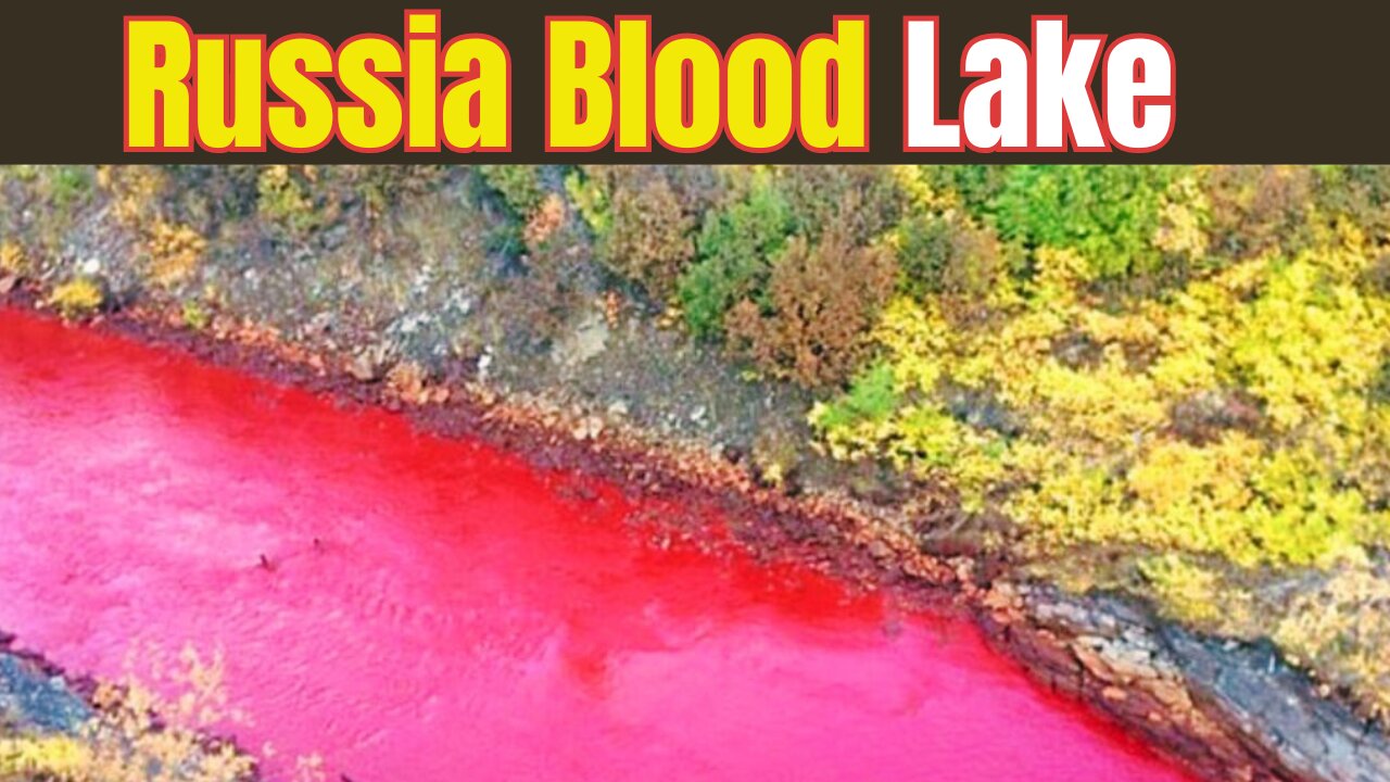 Russia Blood Lake