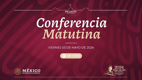 Conferencia de prensa matutina, desde Palacio Nacional. Viernes 03 de mayo 2024 Presidente AMLO