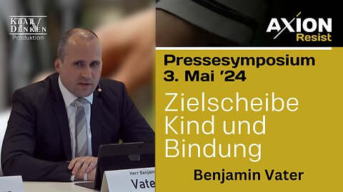 Vortrag von Benjamin Vater aus dem 1. Pressesymposium Axion Resist, Zielscheibe Kind