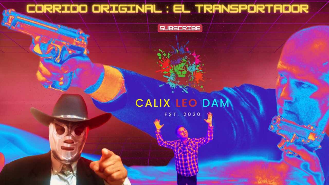 El Transportador [ Corrido Original ] - Calix Leo Dam