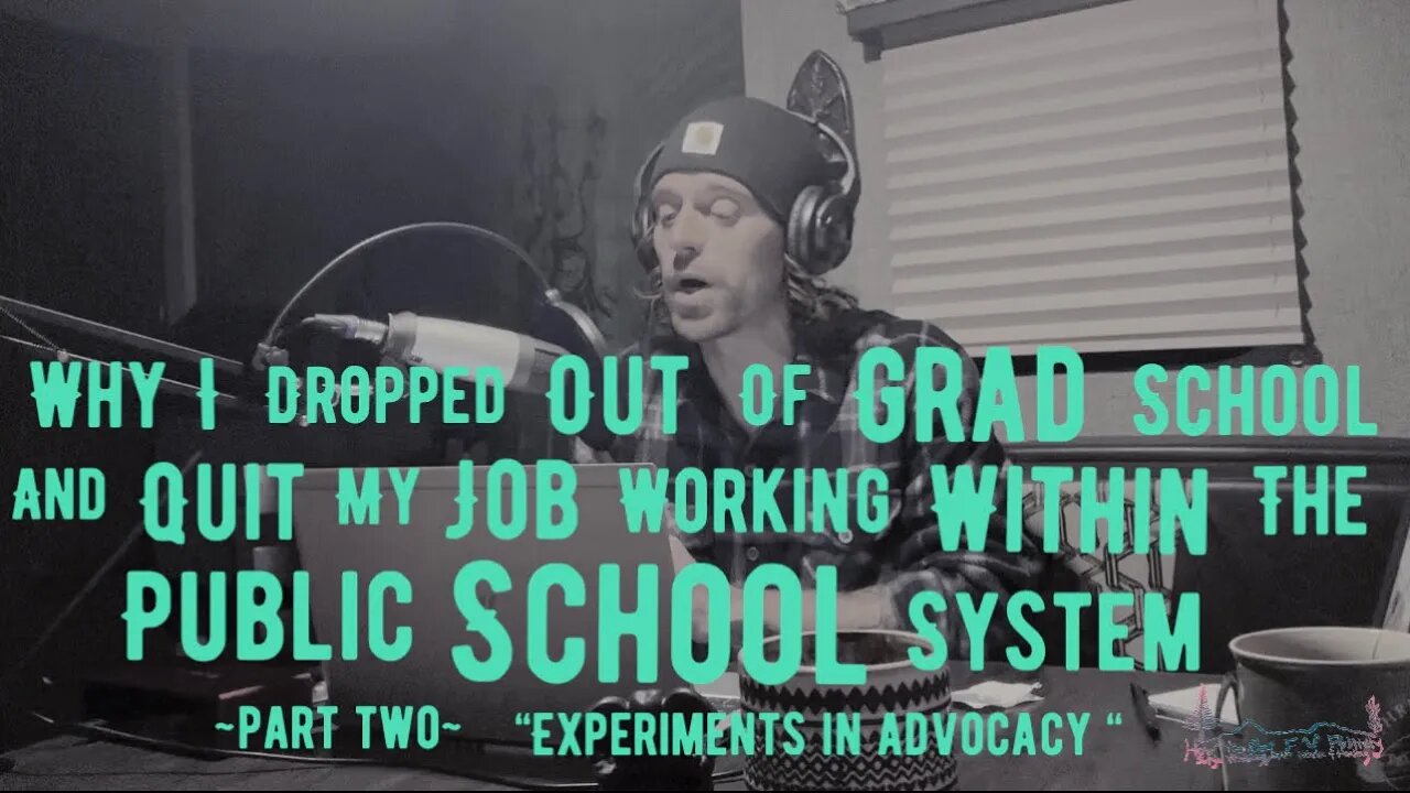 Why I Quit My Job Working Within the Public School System | Part Two | “Experiments in Advocacy”