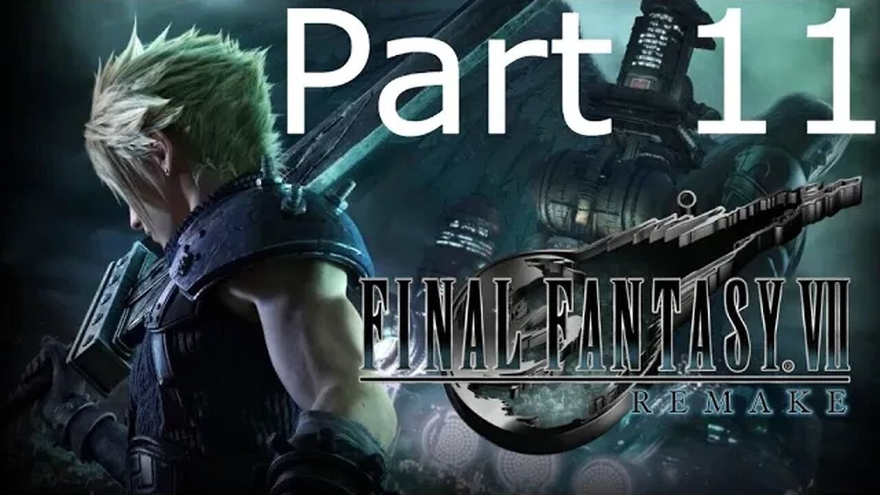 Final Fantasy 7 Remake - Part 11: Power On The Generators