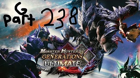 monster hunter generations ultimate G rank 238